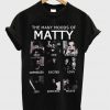 the many moods of matty t shirt