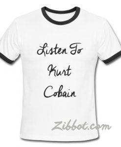 Listen To Kurt Cobain Ring TShirt