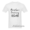 another fucking vegan shirt