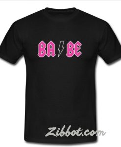 babe t shirt