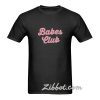 babes club t-shirt