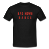 bad news babes tshirt