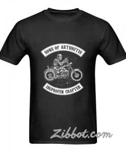 biker sons of arthritis i buprofen t shirt