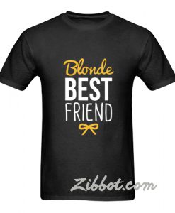 blonde and brunette best friends shirt