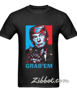 donald trump grab'em by the pussy t shirt