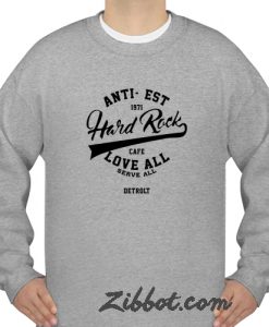 hard rock cafe love all serve all sweatshirt