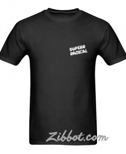 superr radical shirt