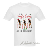 all the jingle ladies t shirt