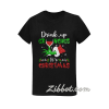 drink up it's christmas t shirt