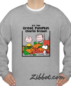 it's the great pumpkin charlie sweatshirt