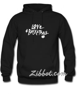 love basketball hoodie