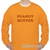 peanut butter sweatshirt