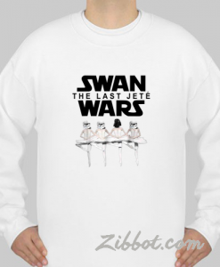 star war ballet swan the last jete wars sweatshirt