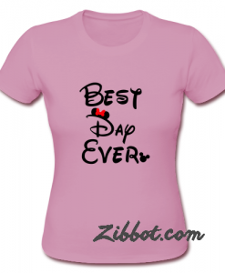 best day ever disney t shirt