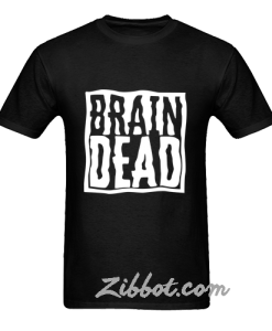 brain dead t shirt