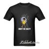 don't be salty tshirt