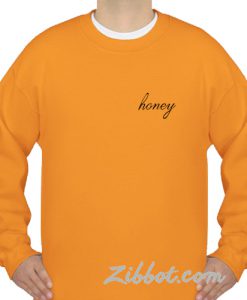 honey sweatshirt