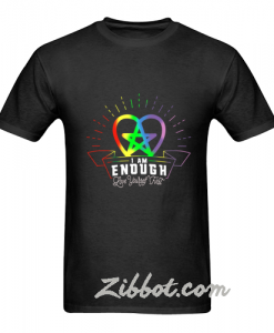 i am enough love you rself first rainbow t shirt