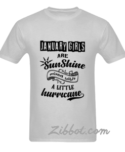 january girls are sunshine mixed with a little t shirt