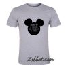 mickey mouse growing old is mandatory t shirt