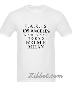 paris los angeles new york tokyo rome t shirt