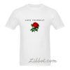 rose love your self t shirt