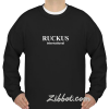 ruckus international sweatshirt