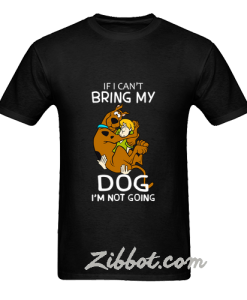 scooby doo if i can't bring my dog t shirt