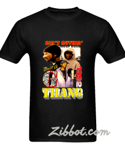 snoop dogg ain t nuthin but g thang t shirt