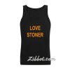 love stoner tanktop