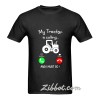 my tractor is calling and i must go t-shirt