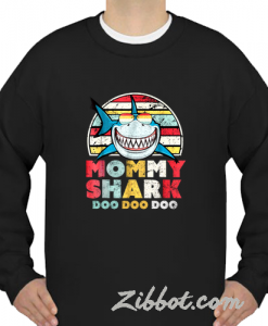 mommy shark doo doo doo sweatshirt