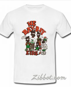 we bay bay t shirt