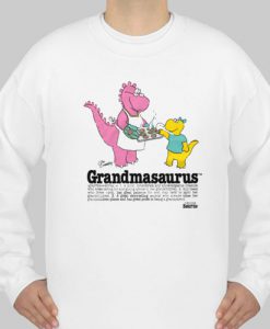 Grandmasaurus sweatshirt
