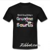 Kinda Busy Being A Grandma Saurus t shirt