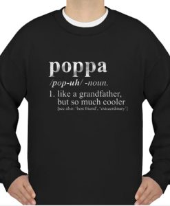 poppa sweatshirt