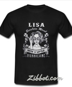 Lisa Sunshine Mixed With A Little Hurricane T Shirt