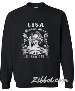 Lisa Sunshine Mixed With A Little Hurricane sweatshirt