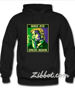 Make 420 Trump great again hoodie