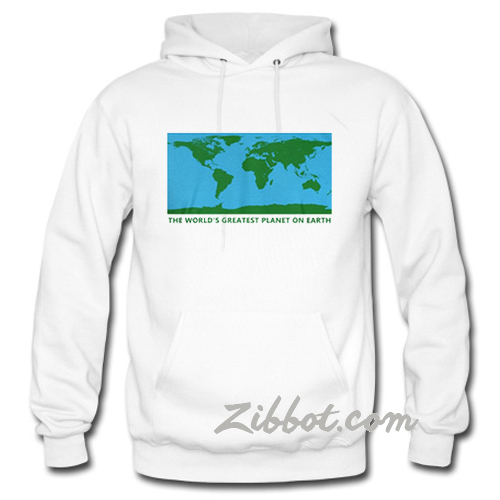 The World’s Greatest Planet On Earth hoodie