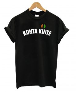 Kunta Kinte Colin Kaepernick T shirt