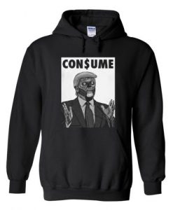 consume trump hoodie