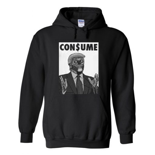 consume trump hoodie