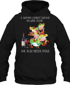 A Woman Cannot Survive On Wine Alone hoodie