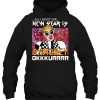 All I Want For New Year Is Shmoney Okkkurrrr hoodie