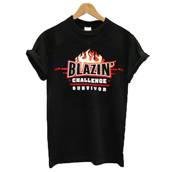 Blazin Challenge Survivor T- shirt