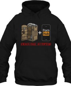 Challenge Accepted pornhub hoodie