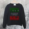 Christmas Things Sweatshirt