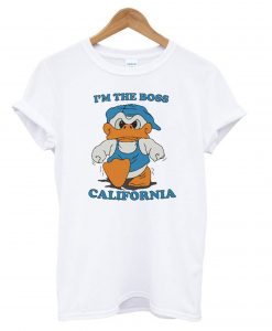 Duck Hodges I’m The Boss california T shirt