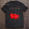 Forever You & Me Happy Valentine t shirt